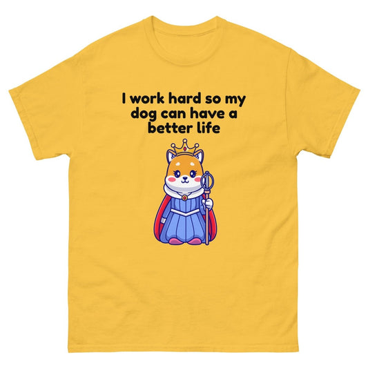 Work Hard for My Dog Queen - Cool Gear Pro