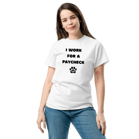 I Work For A Paycheck