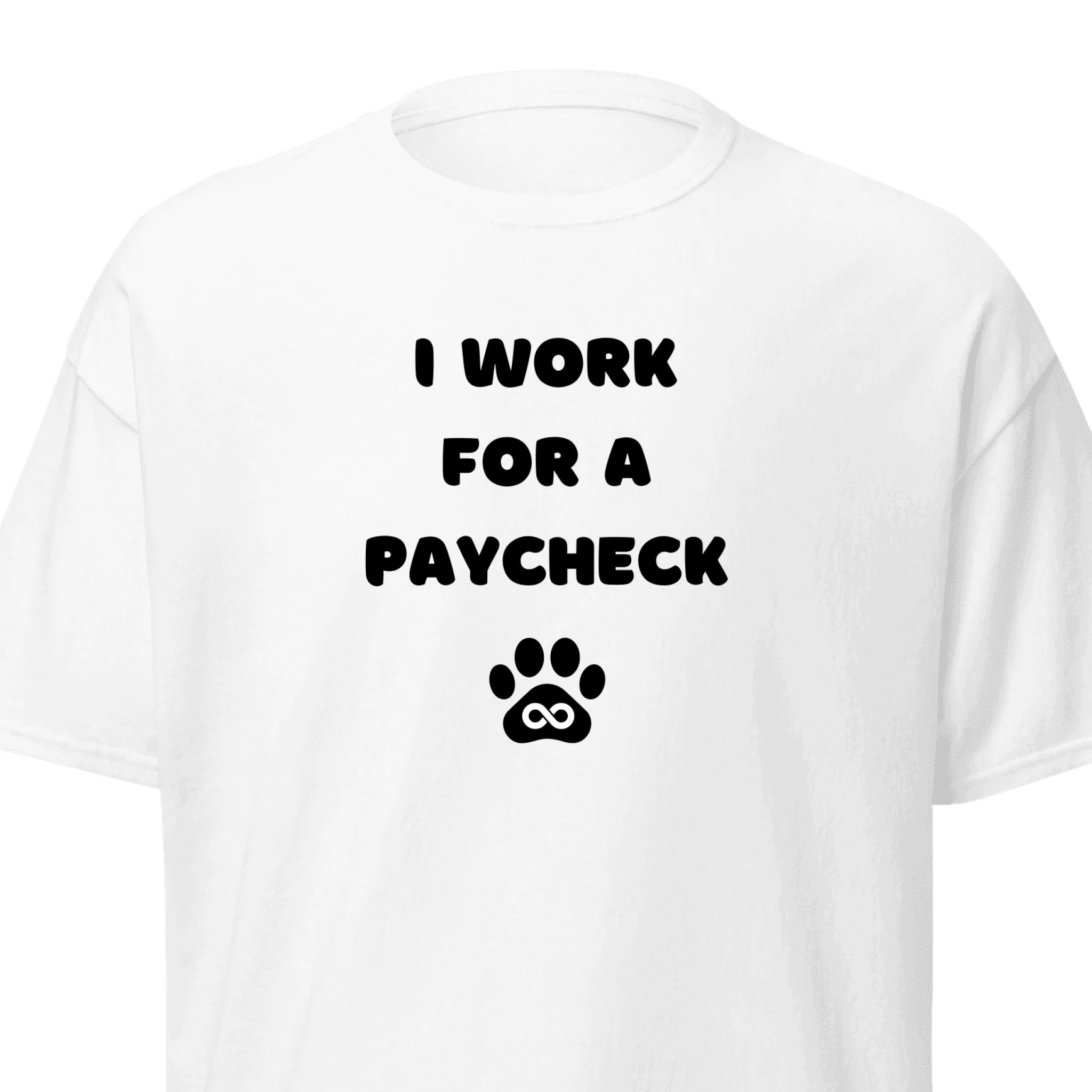 I Work For A Paycheck