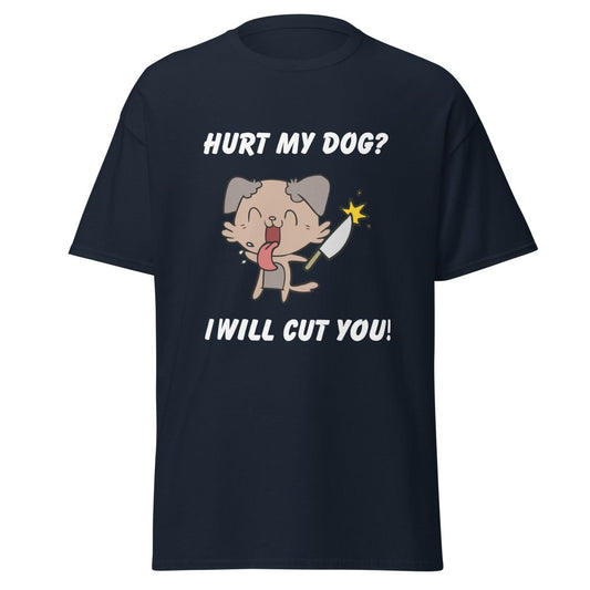 Hurt My Dog I Will Cut You - Cool Gear Pro